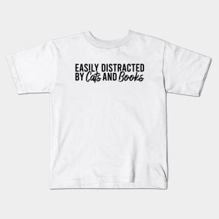 Easily Distracted By Cats And Books Kids T-Shirt